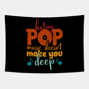 Hating Pop Music Doesn't Make You Deep, funny vintage pop quote Tapestry