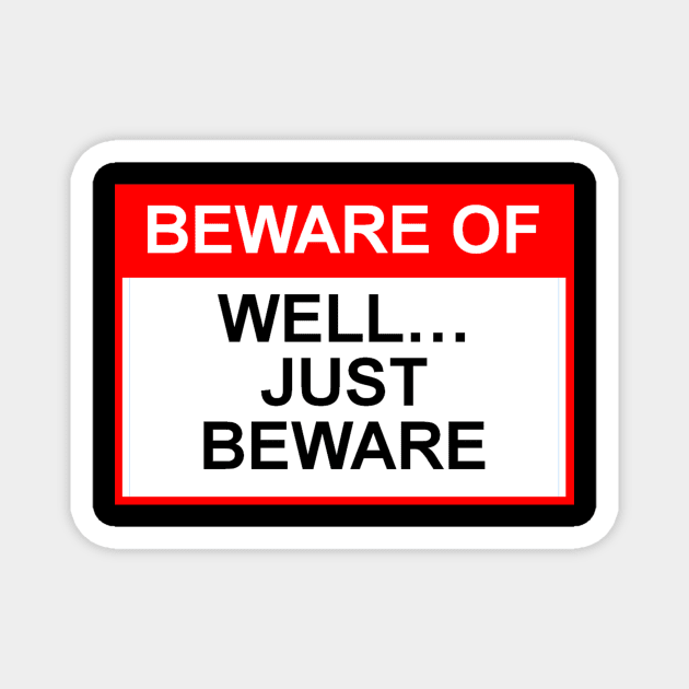 OSHA style Beware Of sign Osha TeePublic