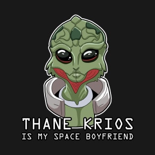 Thane Krios Is My Space Boyfriend T-Shirt