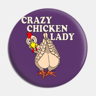 Funny Chicken Shirt CRAZY CHICKEN LADY Pin