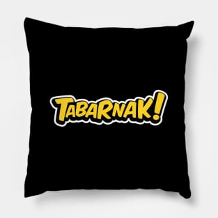 Tabarnak! Pillow