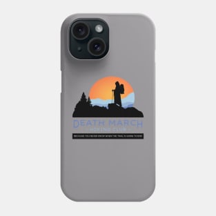 Death March Hiking Club Phone Case