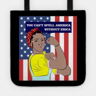 You Can't Spell America Without Erica Tote