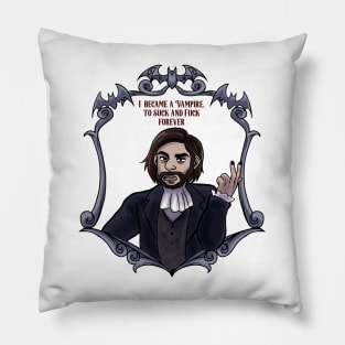 Laszlo, I became a vampire to suck and fuck Pillow