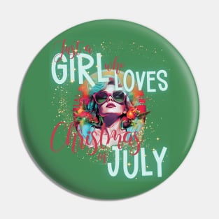 Just a Girl Who Loves Christmas in July Retro Summer Print Pin