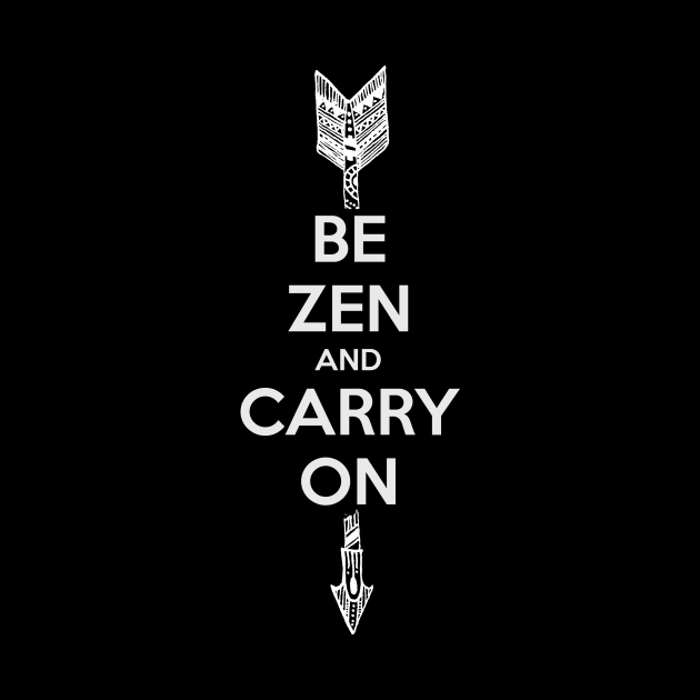 Be Zen and carry on by Toby Wilkinson