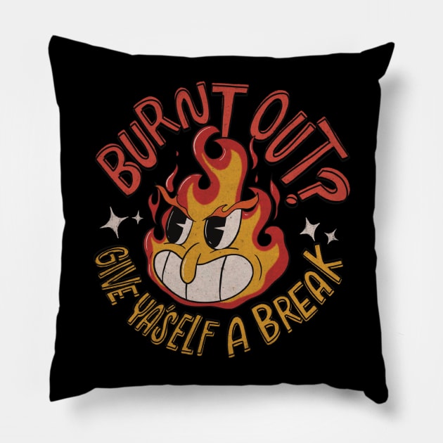 Burn Out Pillow by Inkus Dingus