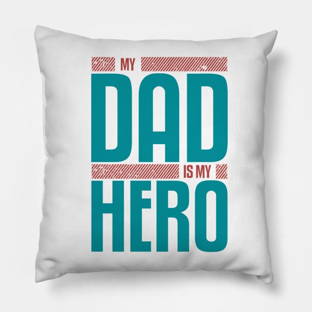 My Dad Is My HERO Pillow by ALYA STORE