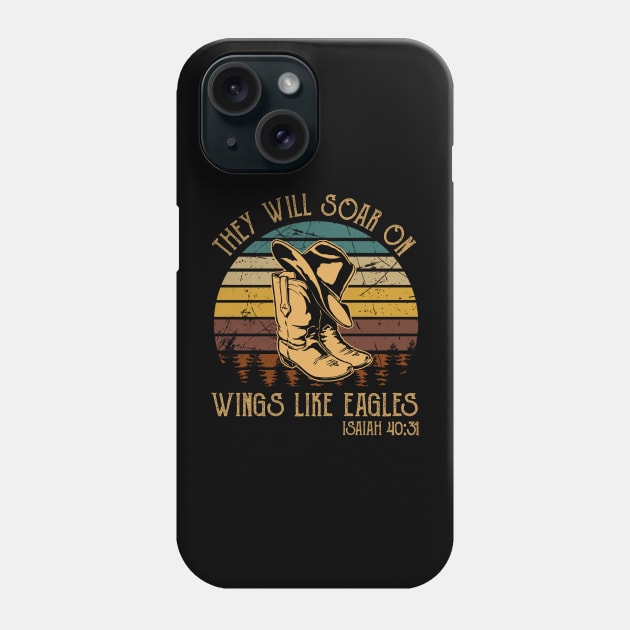 They Will Soar On Wings Like Eagles Boots Cowboy Western Phone Case by Maja Wronska