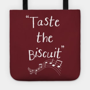 Taste the Biscuit Tote