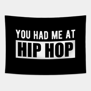 Hip Hop - You had me at hip hop w Tapestry