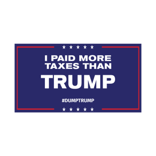 I Paid More Taxes Than Trump II T-Shirt
