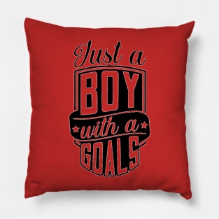 Just a boy with A goals Pillow