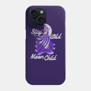 Stay Wild Moon Child Phone Case