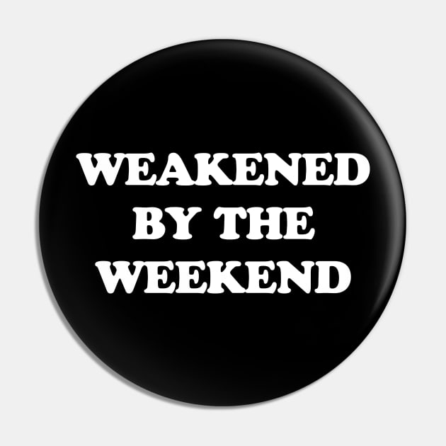 Weakened by the weekend Pin by Portals