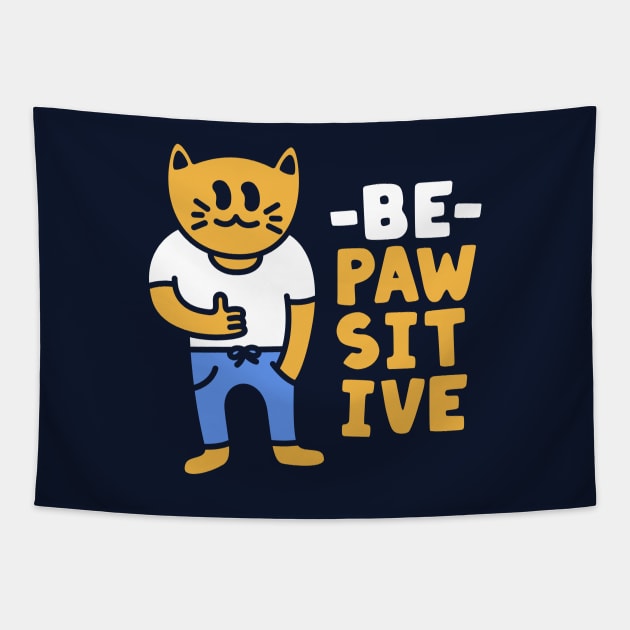 Be Pawsitive Funny Positive Cat Tapestry by imotvoksim