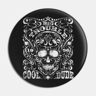 Big Trouble festival skull Pin