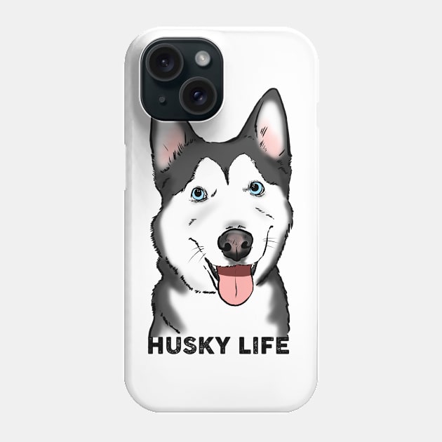 Husky Life Smiling Husky Dog Phone Case by sockdogs