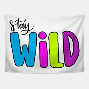 stay wild Tapestry