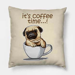 It's Coffee Time Pillow