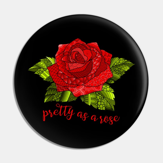 Pretty as a Rose - Red Pin by AlondraHanley