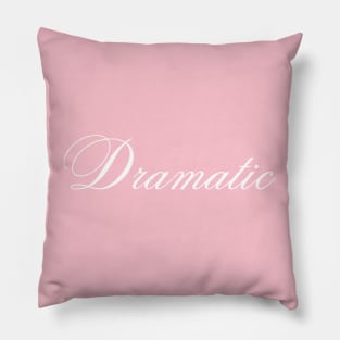 Dramatic Pillow