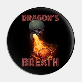 Dragon's Breath Pepper Pin