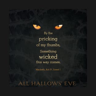 Something wicked this way comes, Macbeth Witches, Halloween T-Shirt