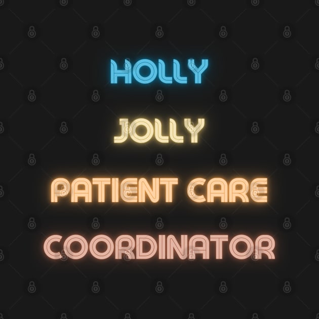 Holly Jolly Patient Care Coordinator by Schizarty