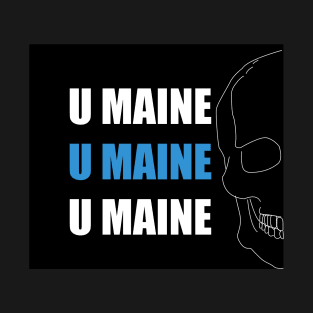 umaine x3 with skull T-Shirt