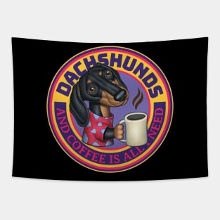 funny cute Doxie Dachshunds and Coffee drink morning Tapestry