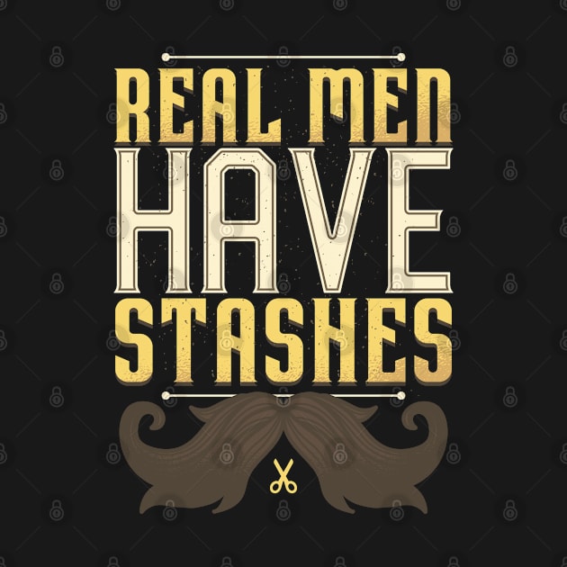 Real Men have Stashes by madeinchorley