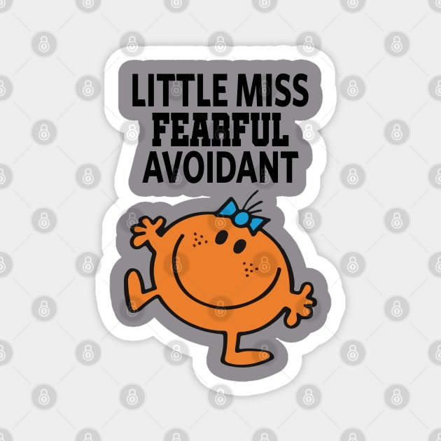 Little miss fearful avoidant Magnet by reedae