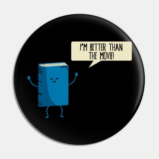 Better Than the Movie Pin