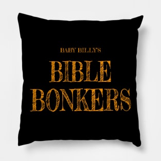 Baby Billy's Bible Bonkers - (Text) Limited Pillow