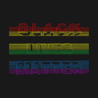 black lives matter T-Shirt