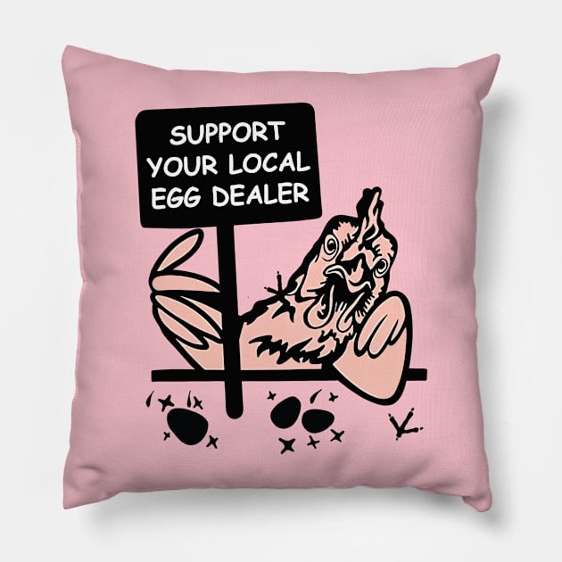 Support Your Local Egg Dealer Pillow by binding classroom