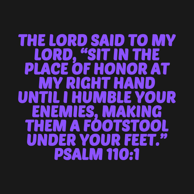 Bible Verse Psalm 110:1 by Prayingwarrior