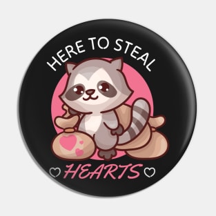 Here to Steal Hearts Funny Valentines Day Racoon Pin