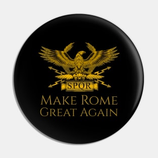 History Of Ancient Rome Roman Eagle Make Rome Great Again Pin