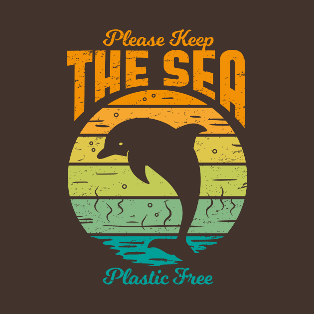 Please Keep the Sea Plastic Free - Retro Dolphin by bangtees