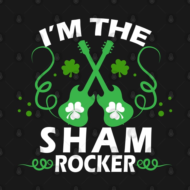 I'm the Sham Rocker Rock Guitars with Shamrocks by ArtedPool