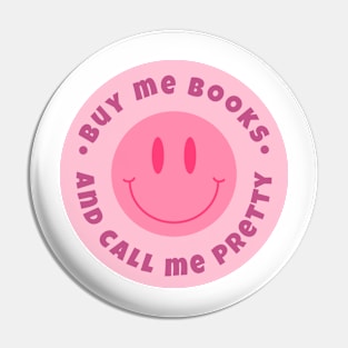 Buy me books and call me pretty Pin