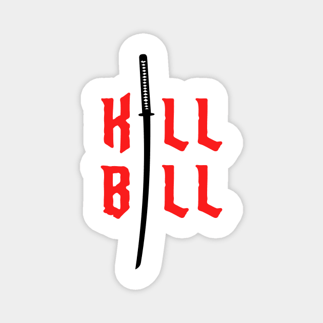Kill bill Magnet by filmsandbooks