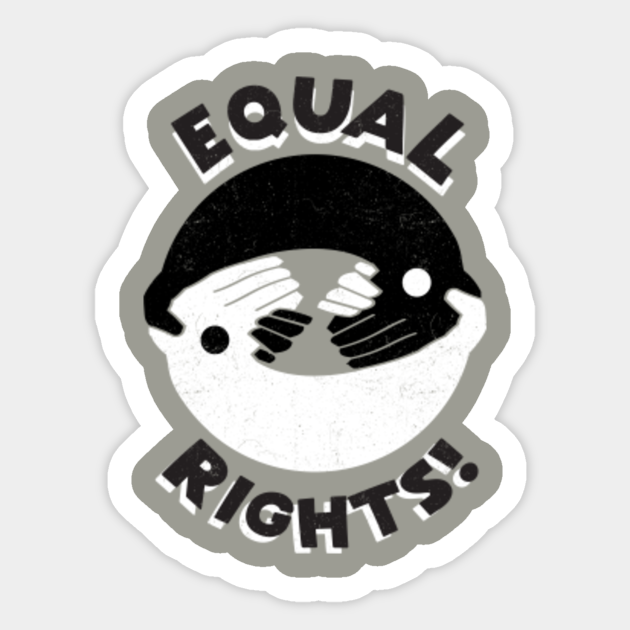 EQUAL RIGHTS! - Equal Rights - Sticker