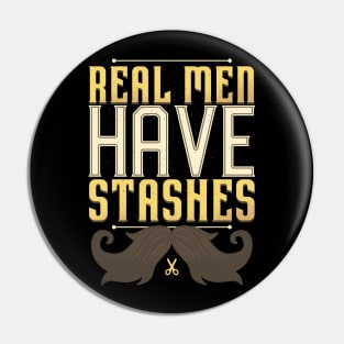 Real Men have Stashes Pin