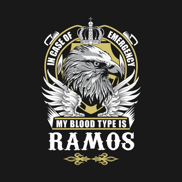 Ramos Name T Shirt - In Case Of Emergency My Blood Type Is Ramos Gift Item by AlyssiaAntonio7529