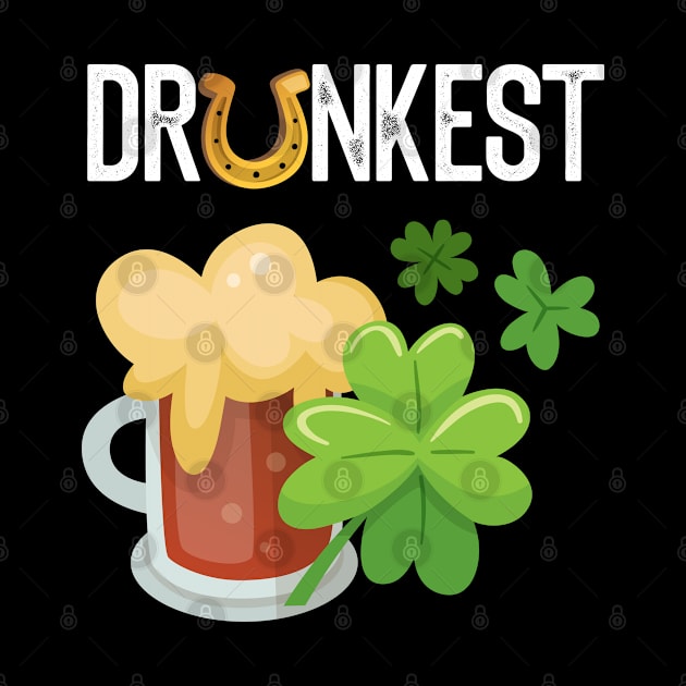 Drunkest Funny St. Patrick's Day Gift by BadDesignCo