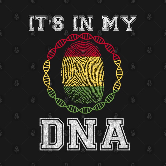 Bolivia  It's In My DNA - Gift for Bolivian From Bolivia by Country Flags