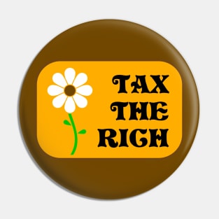 Tax The Rich Pin